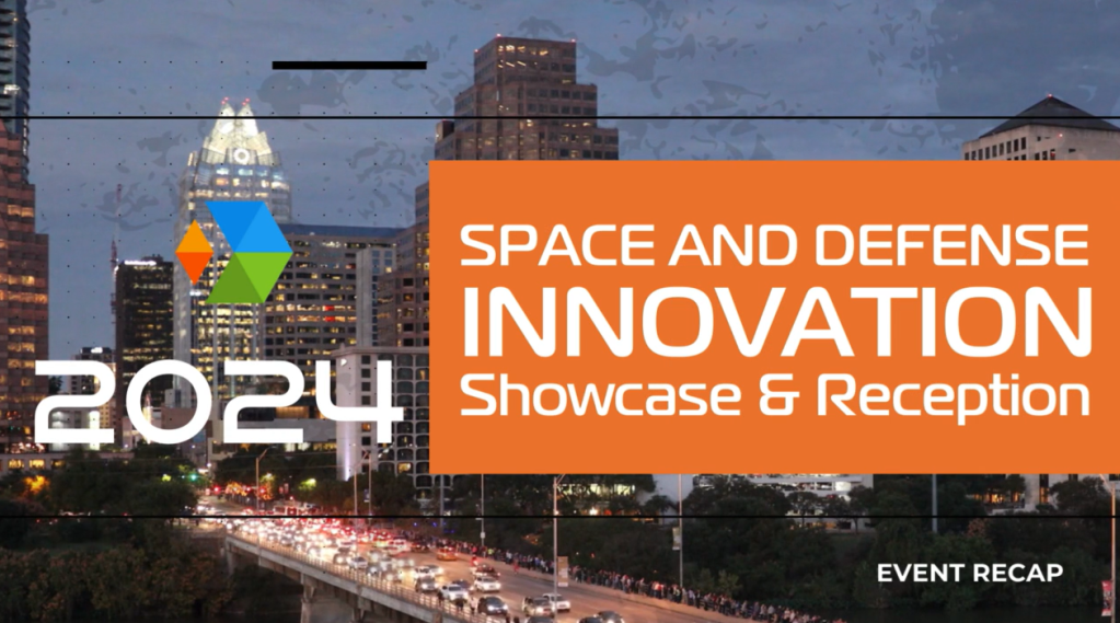 2024 Space and Defense Innovation Showcase & Reception Recap