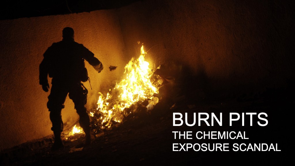 Burn Pits: The Military’s Chemical Exposure Scandal