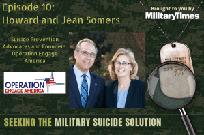 Seeking the Military Suicide Solution Podcast, Episode 10: Howard and Jean Somers — Suicide Prevention Advocacy