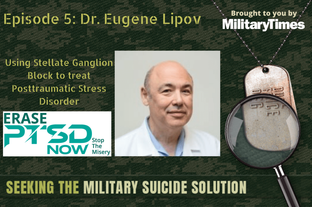 Seeking the Military Suicide Solution, Episode 5: Dr. Eugene Lipov