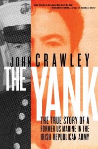 Yank: Marine Corps to IRA, this book recounts an action-filled life