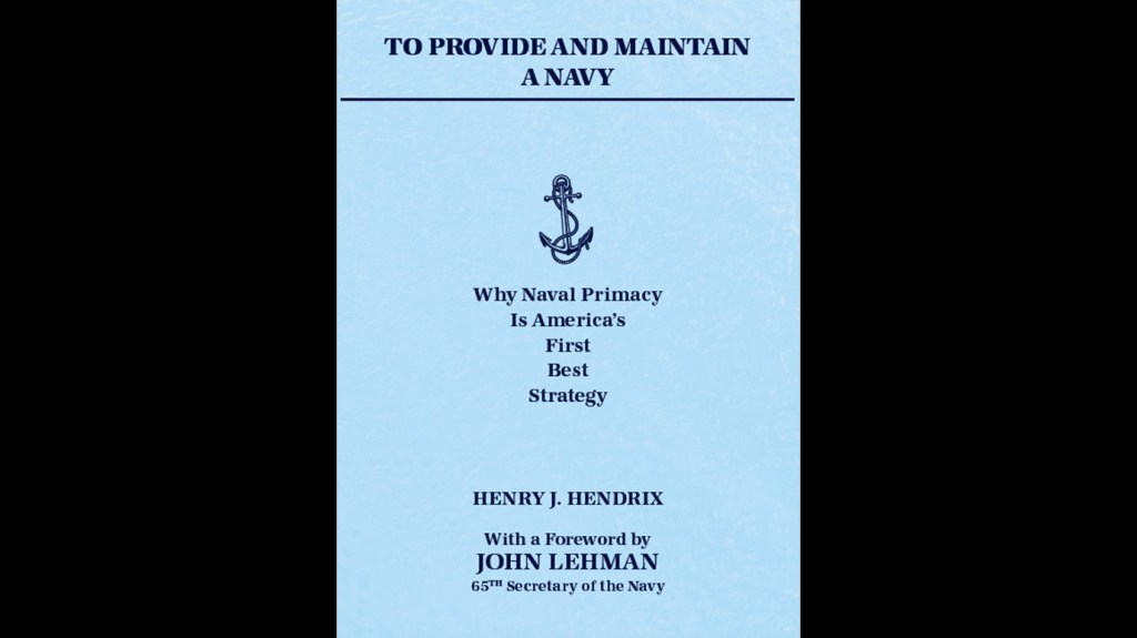 Excerpt from ‘To Provide and Maintain a Navy’