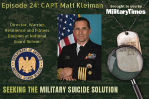 Seeking the Military Suicide Solution Podcast, Episode 24: Capt. Matt Kleiman — Suicide Prevention in the National Guard