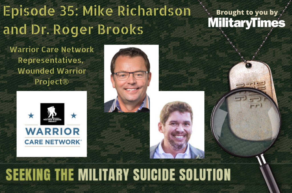 Seeking the Military Suicide Solution Podcast, Episode 35: The Wounded Warrior Project