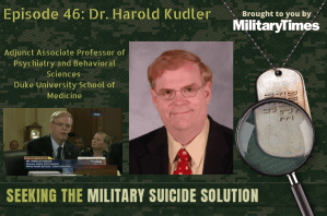 Seeking the Military Suicide Solution Podcast, Episode 46: Dr. Harold Kudler – Historical Perspective on Suicide Prevention