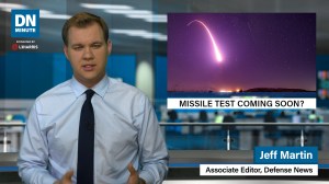 Is a missile test coming soon? | Defense News Minute, Nov. 13, 2019
