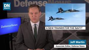 A New Trainer for the Navy? | Defense News Minute, May 8, 2019