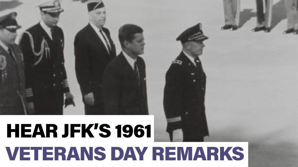 Hear JFK’s 1961 Veterans Day remarks
