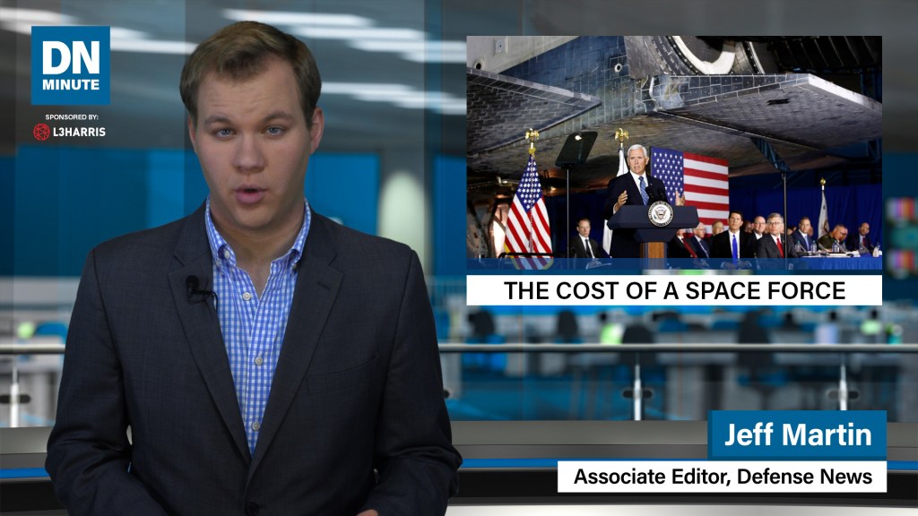 In order to speed up a Space Force, it could cost billions | Defense News Minute, Sept. 19, 2019