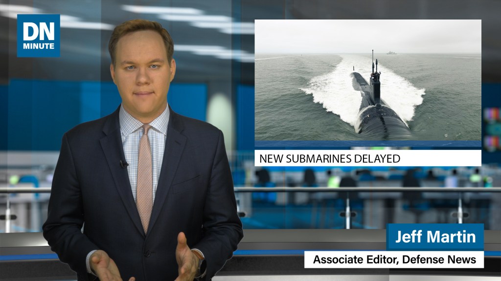 New submarines delayed | Defense News Minute March 20, 2019