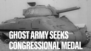 Recognition sought for WWII ‘Ghost Army’ unit | Military Times Reports