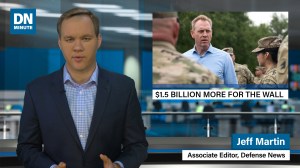 More money heads to the border wall | Defense News Minute, May 14, 2019