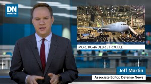 More debris trouble in the KC-46 tanker | Defense News Minute April 3, 2019