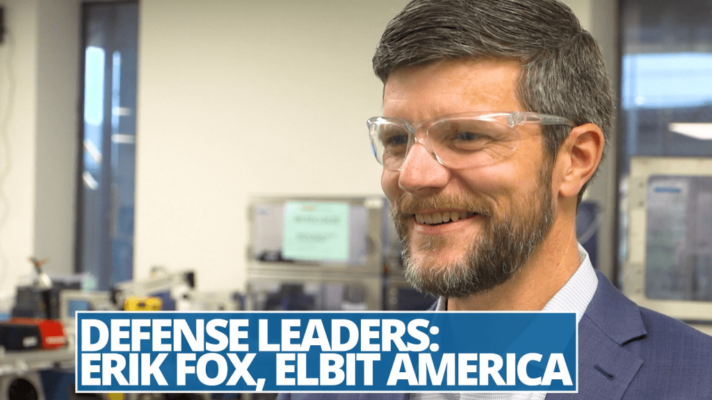 Defense Leaders Series: Elbit America’s Erik Fox talks about the need for constant innovation