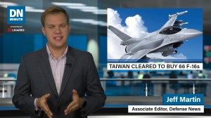 Taiwan cleared for 66 F-16Vs | Defense News Minute, Aug. 21, 2019
