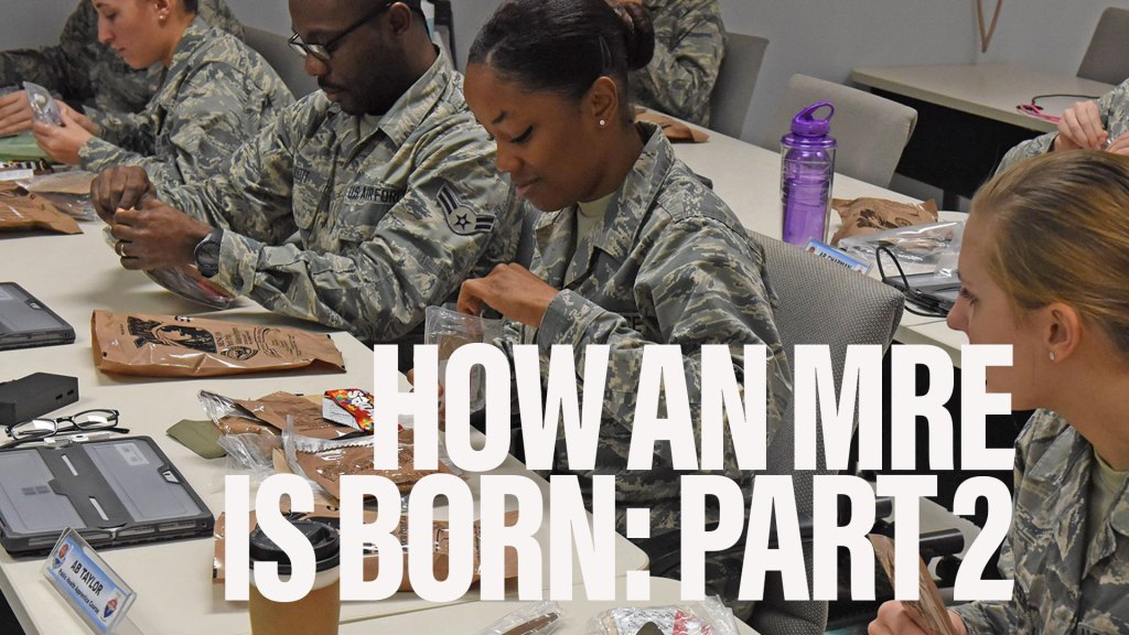 How an MRE is Born: Part 2 – Nutrition | Observation Post