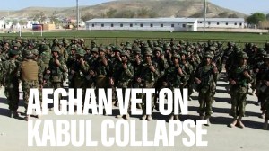 Afghan vet on Kabul “mess” and why problems there may be “baked in”