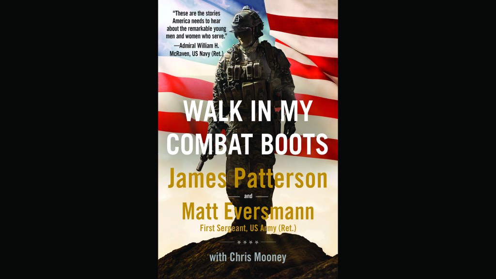 Excerpt from ‘Walk in My Combat Boots’ by James Patterson and Matt Eversmann